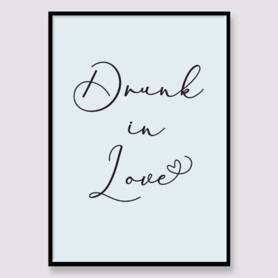 Drunk in Love Quote