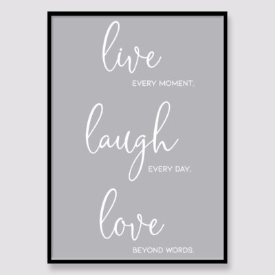 Live Every Moment Quote